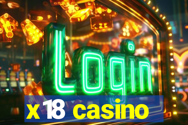 x18 casino